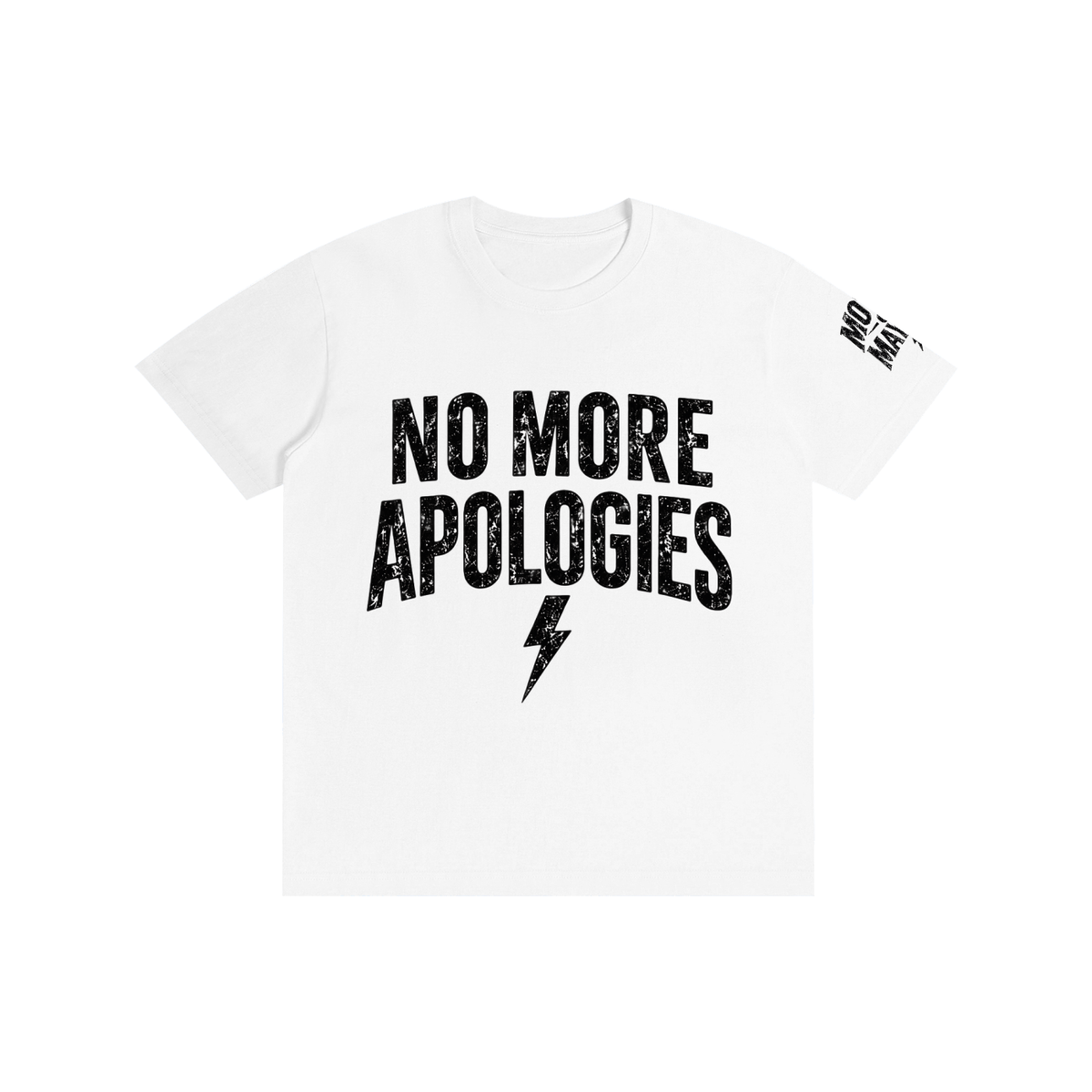 No More Apologies Graphic Tee | Unisex Cotton T-Shirt