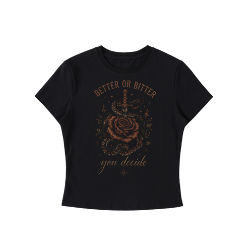 Bitter or Better Women's T-Shirt for Ultimate Style and Comfort - Divine Grit